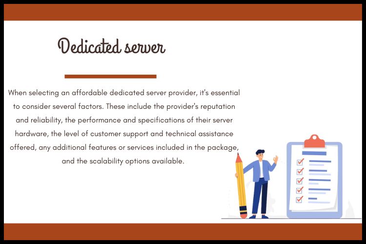 What factors should I consider when choosing an affordable dedicated server provider?