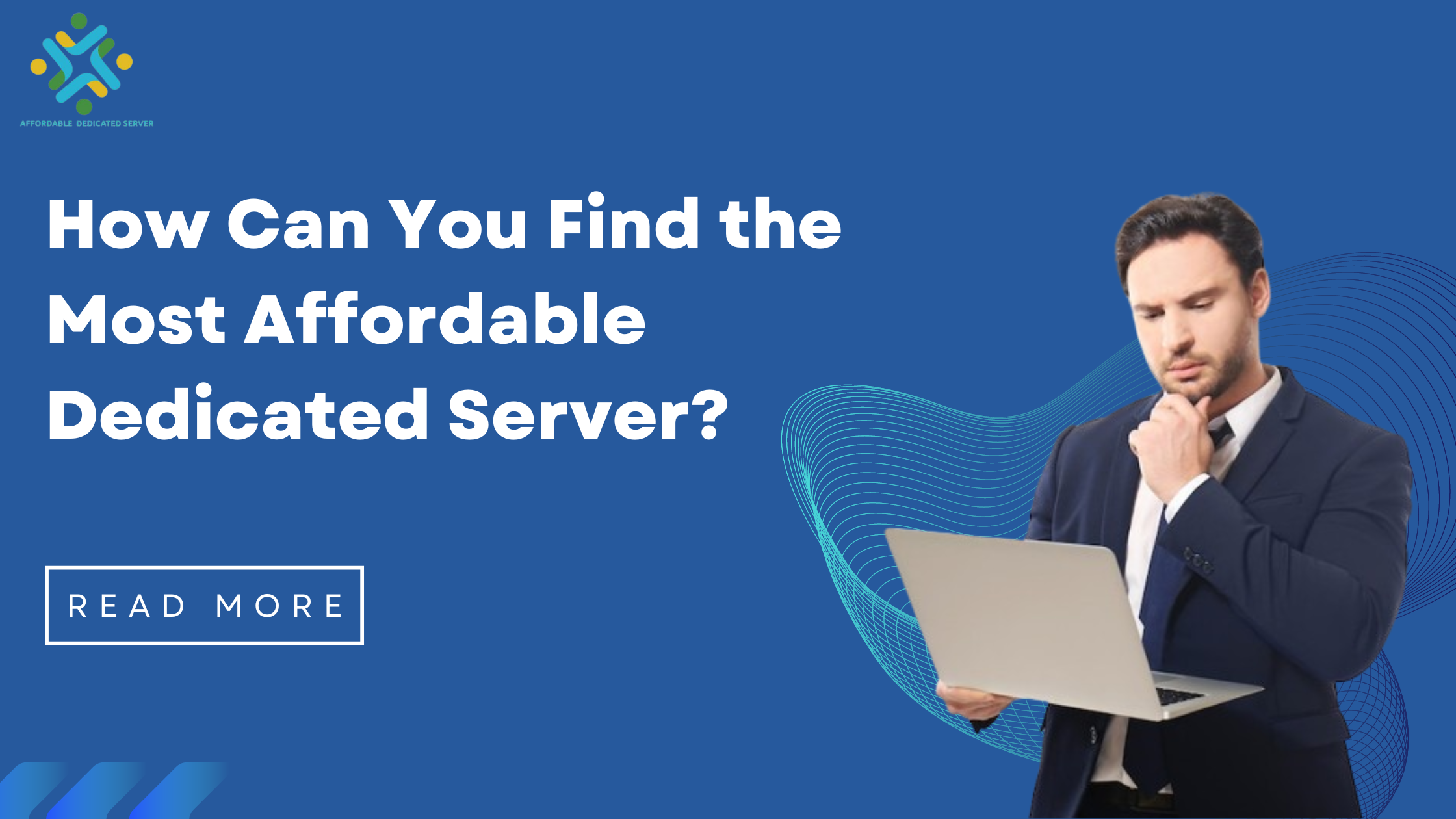 How Can You Find the Most Affordable Dedicated Server