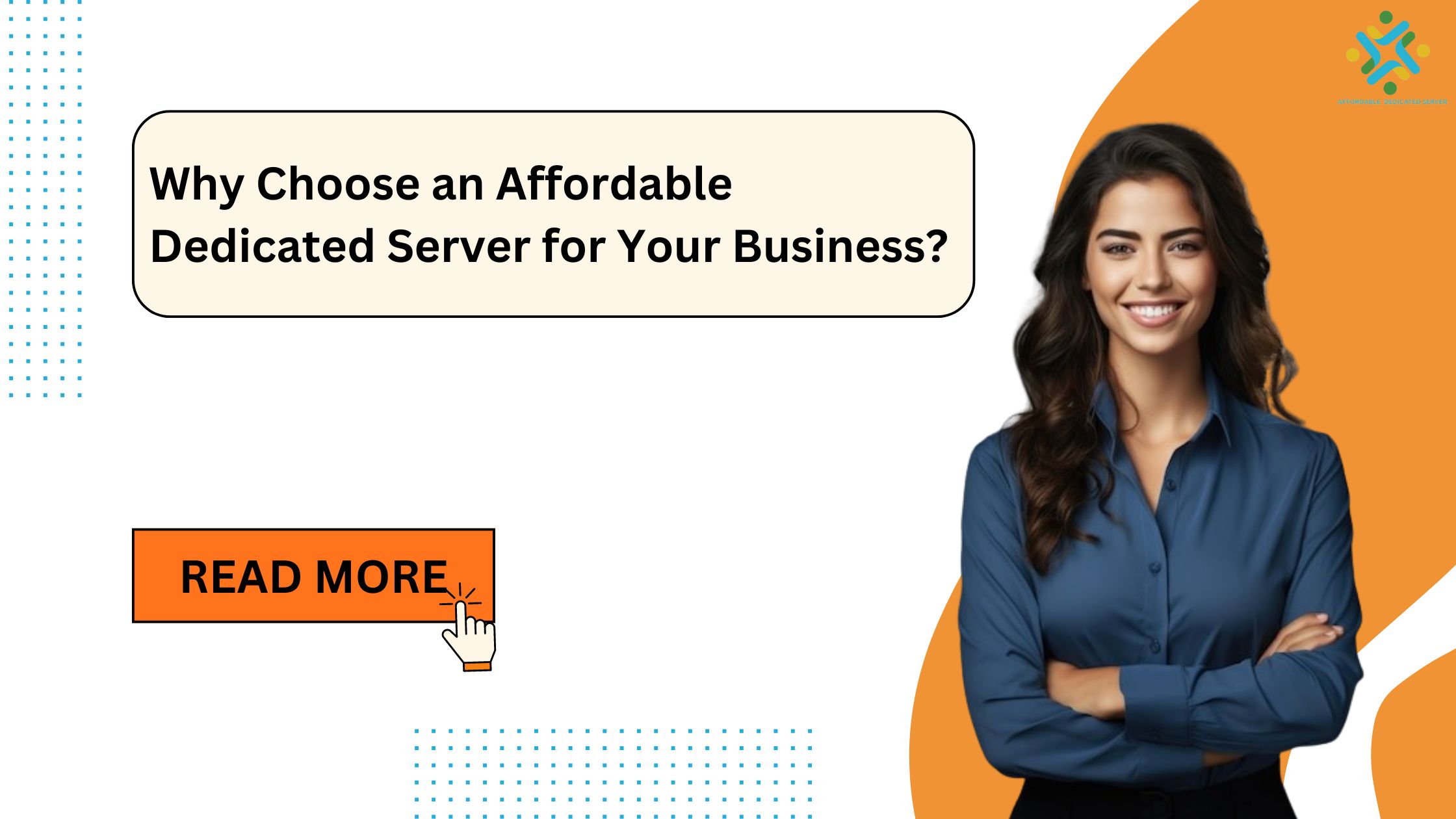 Why Choose an Affordable Dedicated Server for Your Business